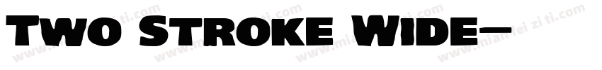 Two Stroke Wide字体转换